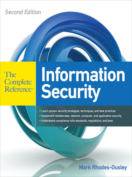 Title details for Information Security The Complete Reference by Mark Rhodes-Ousley - Available